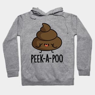 Peek A Poo Cute Poop Pun Hoodie